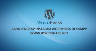 Cara Lengkap Instalasi WordPress Di Xampp